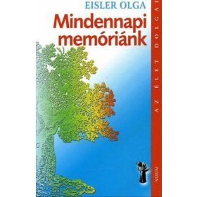 EISLER OLGA: MINDENNAPI MEMÓRIÁNK (antikvár)