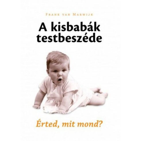 Frank Van Marwijk: A kisbabák testbeszéde