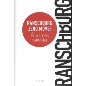 Ranschburg Jenő: Érzelmek iskolája
