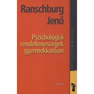  dr. Ranschburg Jenő: Pszichológiai rendellenessségek gyermekkorban