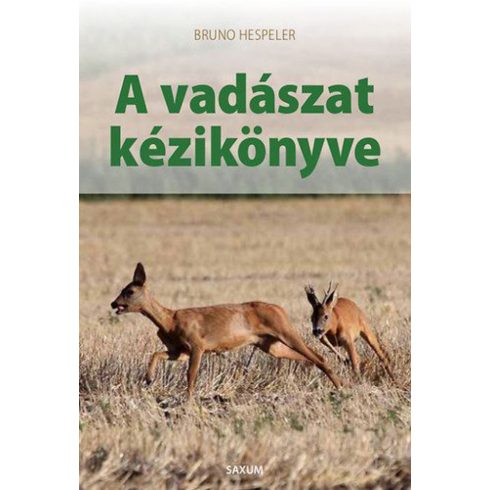 Bruno Hespeler: A vadászat kézikönyve