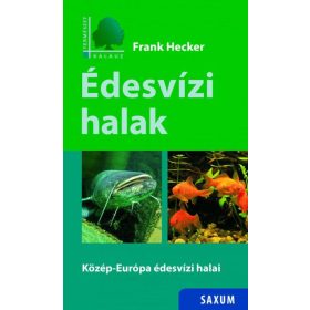 Frank Hecker: Édesvízi halak