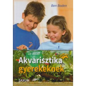 Ben Boden: Akvarisztika gyerekeknek