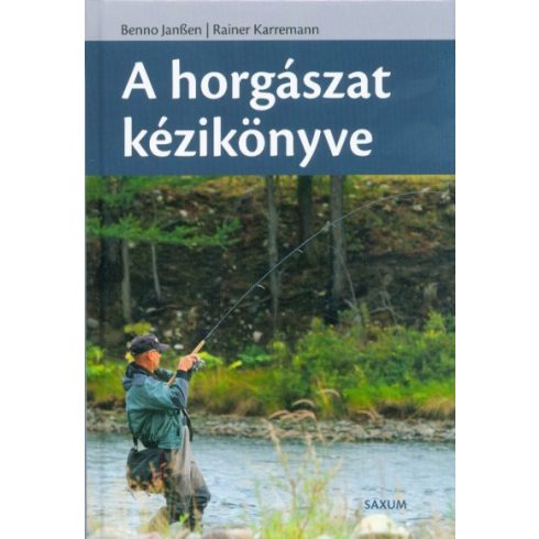 Benno Janssen, Rainer Karremann: A horgászat kézikönyve