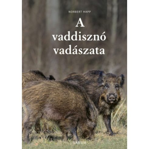 Norbert Happ: A vaddisznó vadászata