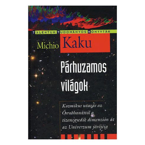 Michio Kaku: Párhuzamos világok