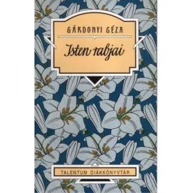 Gárdonyi Géza: Isten rabjai (antikvár)