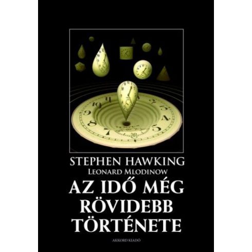 Stephen W. Hawking: Az idő még rövidebb története