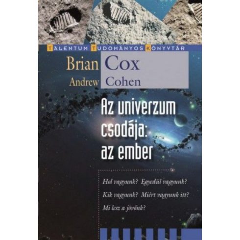 Andrew Cohen, Brian Cox: Az univerzum csodája: az ember