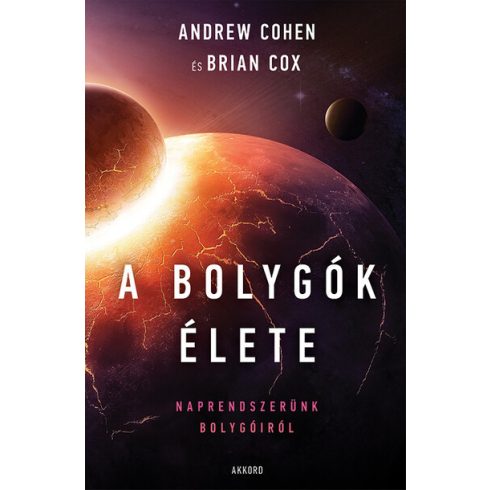 Andrew Cohen, Brian Cox: A bolygók élete