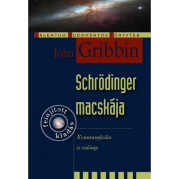   John Gribbin: Schrödinger macskája - Kvantumfizika és valóság