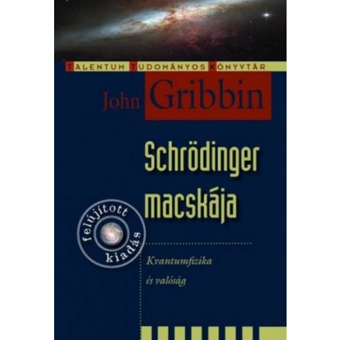 John Gribbin: Schrödinger macskája - Kvantumfizika és valóság