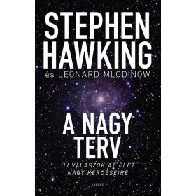 Stephen Hawking, Leonard Mlodinow: A nagy terv