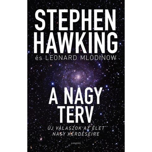 Stephen Hawking, Leonard Mlodinow: A nagy terv
