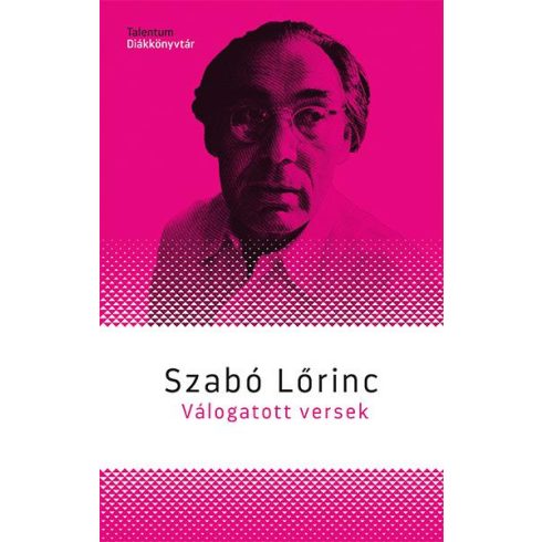Szabó Lőrinc: Válogatott versek
