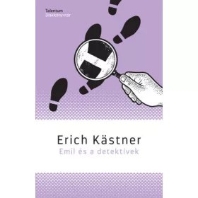 Erich Kästner: Emil és a detektívek