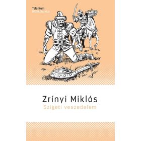 Zrínyi Miklós: Szigeti veszedelem