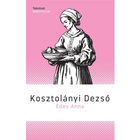 Kosztolányi Dezső: Édes Anna