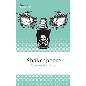   William Shakespeare: Romeo és Júlia - Talentum Diákkönyvtár (új kiadás)