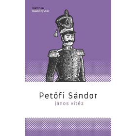   Petőfi Sándor: János vitéz - Talentum diákkönyvtár (új kiadás).