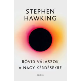   Stephen Hawking: Rövid válaszok a nagy kérdésekre (új kiadás).