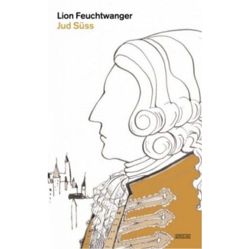 Lion Feuchtwanger: Jud Süss