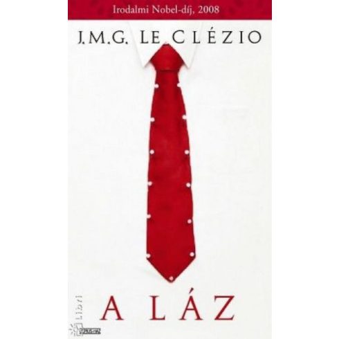 Jean-Marie Gustave Le Clézio: A láz