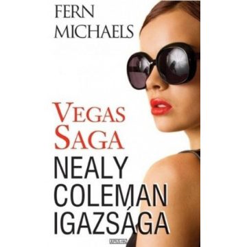 Fern Michaels: Vegas Saga 4. - Nealy Coleman igazsága