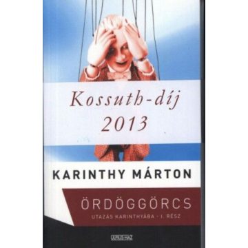 Karinthy Márton: Ördöggörcs I-II.