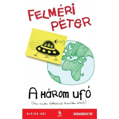 Felméri Péter: A három ufó