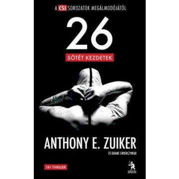 Anthony E. Zuiker: Level 26 - Sötét kezdetek