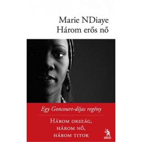 Marie Ndiaye: Három erős nő