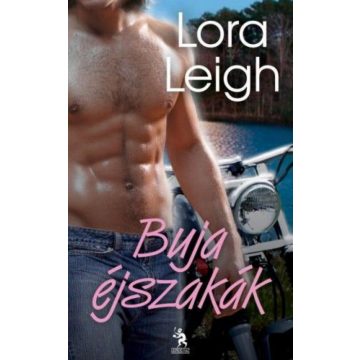 Lora Leigh: Buja éjszakák
