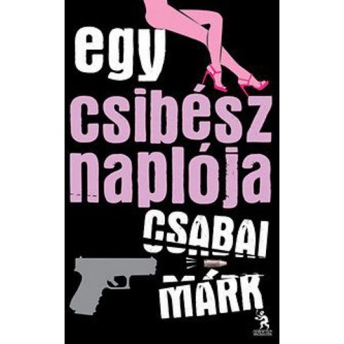 Csabai Márk: Egy csibész naplója