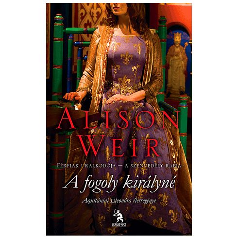 Alyson Weir: A fogoly királyné