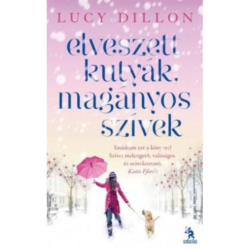 Lucy Dillon: Elveszett kutyák és magányos szívek