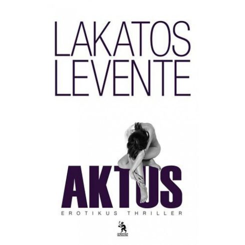 Lakatos Levente: Aktus