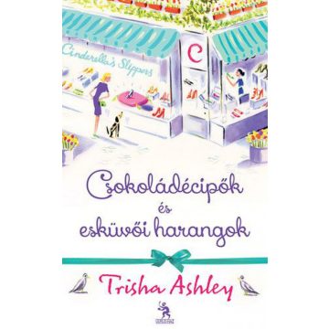 Trisha Ashley: Csokoládécipők és esküvői harangok