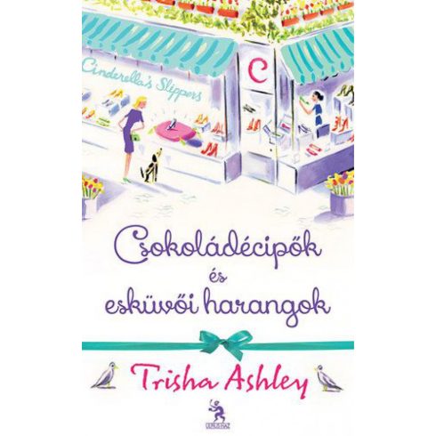 Trisha Ashley: Csokoládécipők és esküvői harangok
