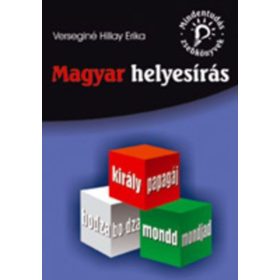 Verseginé Hillay Erika: Magyar helyesírás
