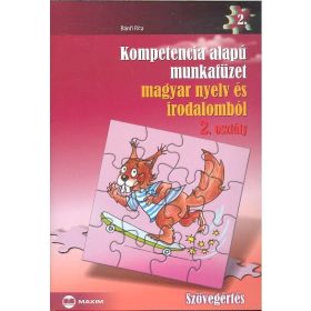   Bánfi Rita: Kompetencia alapú munkafüzet magyar nyelv és irodalomból 2. osztály