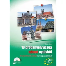   Molnár Ágnes: 10 próbanyelvvizsga német nyelvből B1 szintű (TELC, ECL és Origó) nyelvvizsgára készülőknek