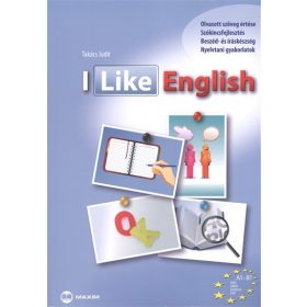   Takács Judit: I like english /Olvasott szöveg értése, szókincsfejlesztés