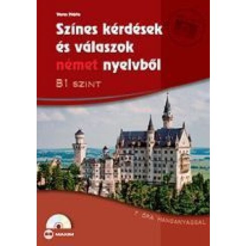 Veres Mária: Színes kérdések és válaszok német nyelvből B1 szint CD melléklttel