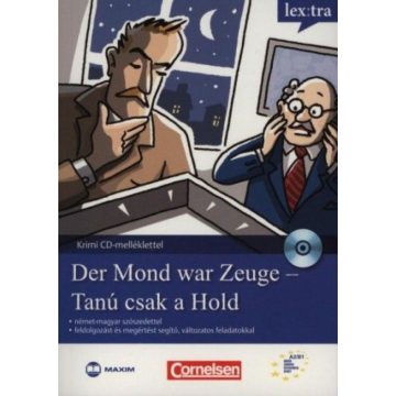   Marie-Claire Lohéac-Wieders, Nagy Sára, Sóti Ildikó, Volker Borbein: Der Mond war Zeuge - Tanú csak a Hold - Krimi nyelvtanulóknak - CD melléklettel