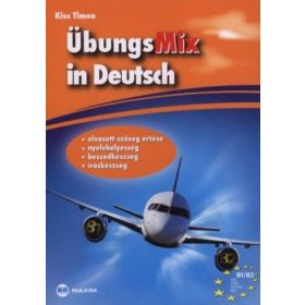   Kiss Tímea: ÜbungsMix in Deutsch - Olvasott szöveg értése, nyelvhelyesség, beszédkészség, íráskészség