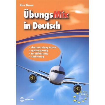   Kiss Tímea: ÜbungsMix in Deutsch - Olvasott szöveg értése, nyelvhelyesség, beszédkészség, íráskészség