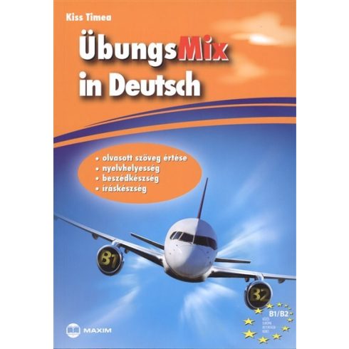 Kiss Tímea: ÜbungsMix in Deutsch - Olvasott szöveg értése, nyelvhelyesség, beszédkészség, íráskészség