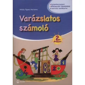 Mihály Ágnes Marianna: Varázslatos számoló 2. évfolyam