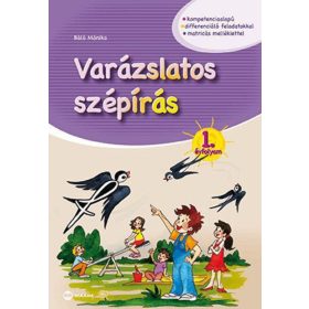Báló Mónika: Varázslatos szépírás - 1. évfolyam